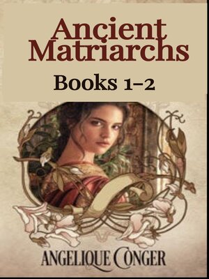 cover image of Ancient Matriarchs Book Set One